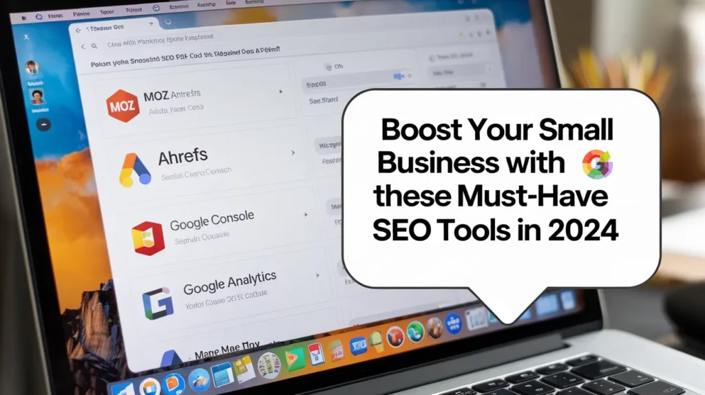 Boost Your Small Business with These Must-Have SEO Tools in 2024